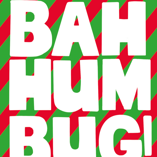 Bah Hum Bug