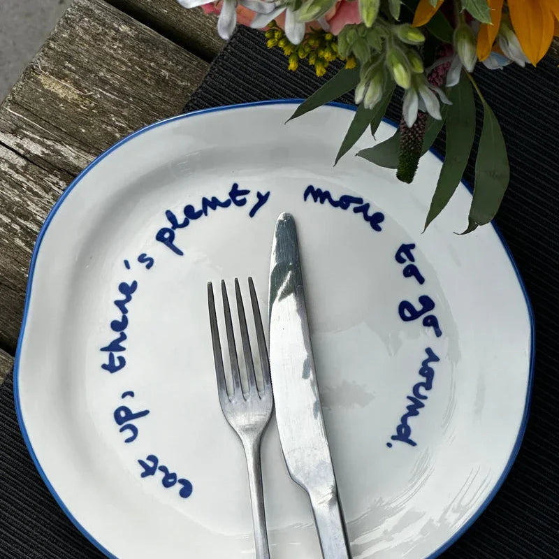 MÆGEN Statement Plate  'Eat Up, There's Plenty More To Go Around'