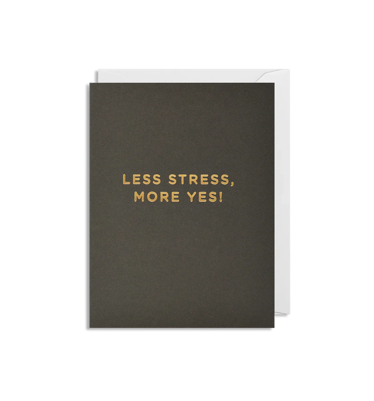 Less Stress, More Yes! - Mini Card
