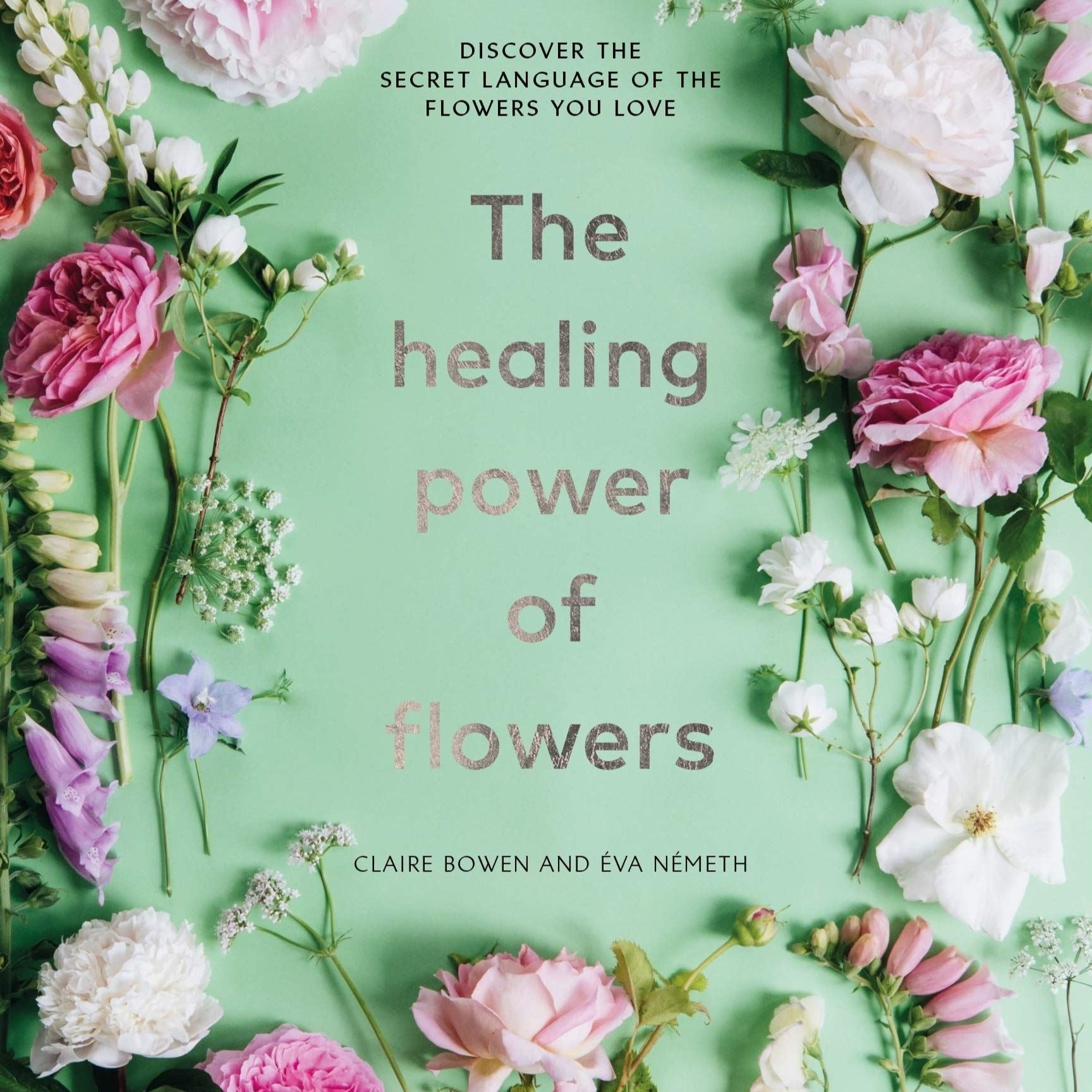 The Healing Power of Flowers