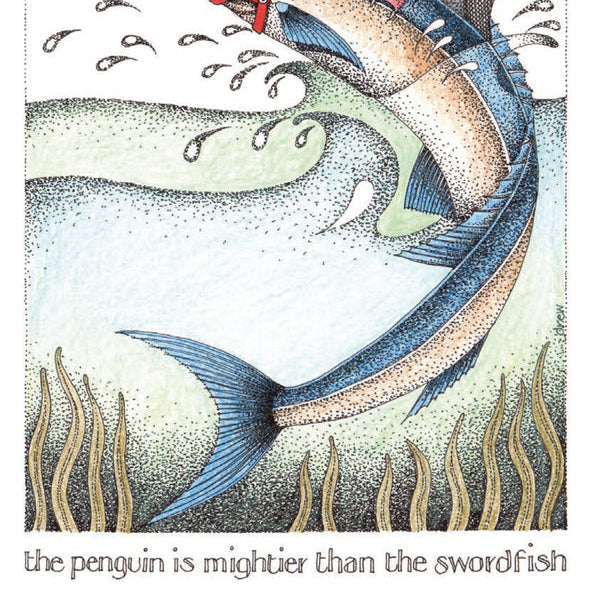 The Penguin is Mightier Than The Swordfish Card