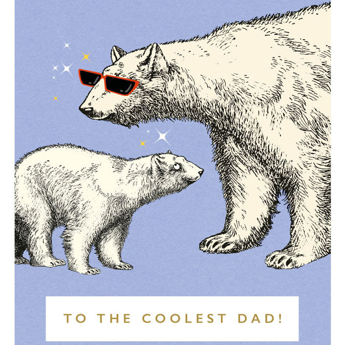 Happy Father's Day To The Coolest Dad!