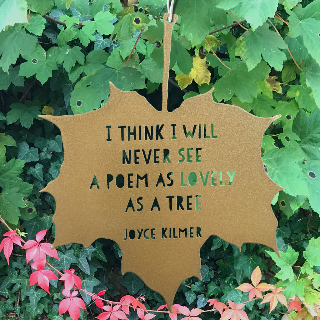 Leaf Quote - I Think I Will Never See a Poem as Lovely as a Tree