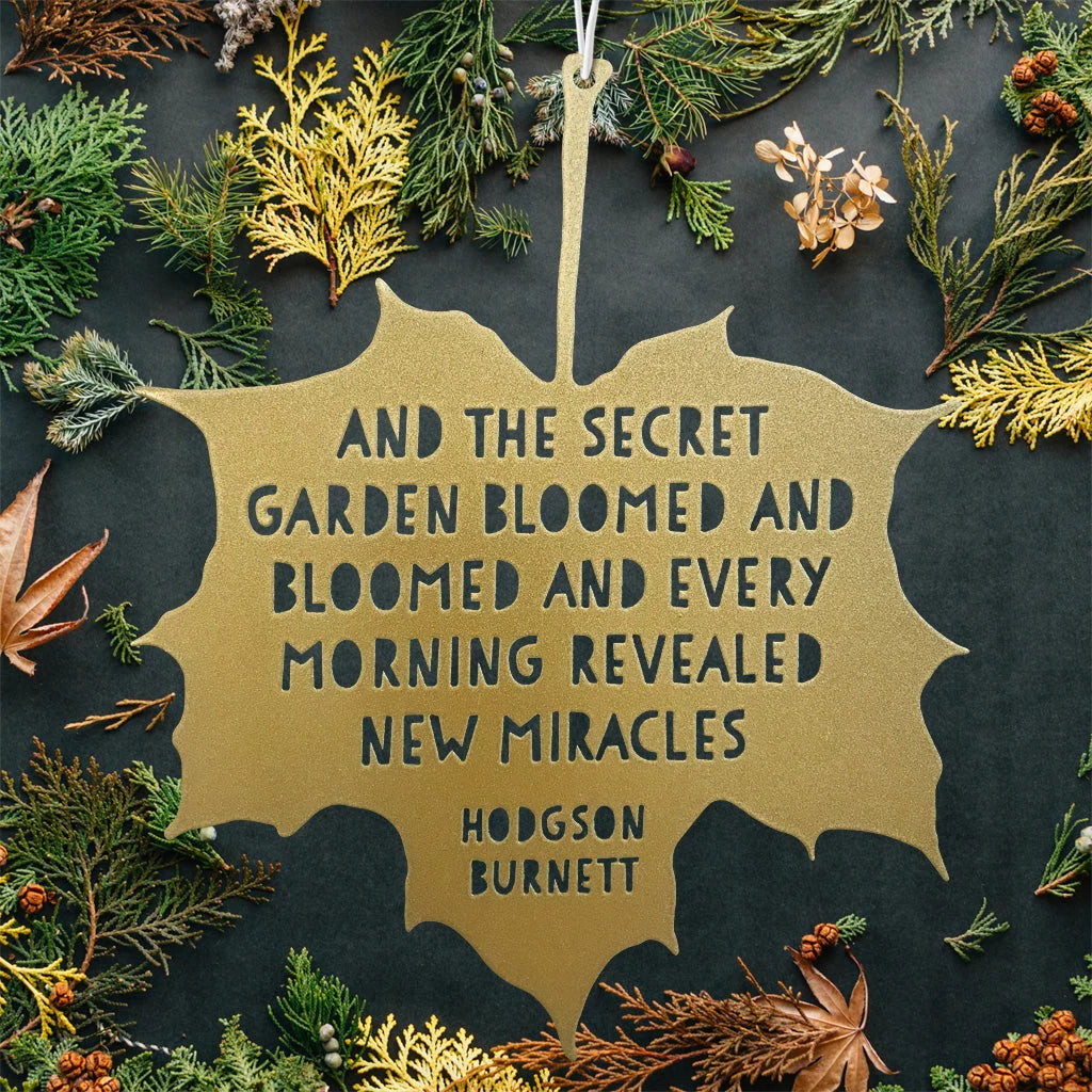 Leaf Quote - And the Secret Garden Bloomed