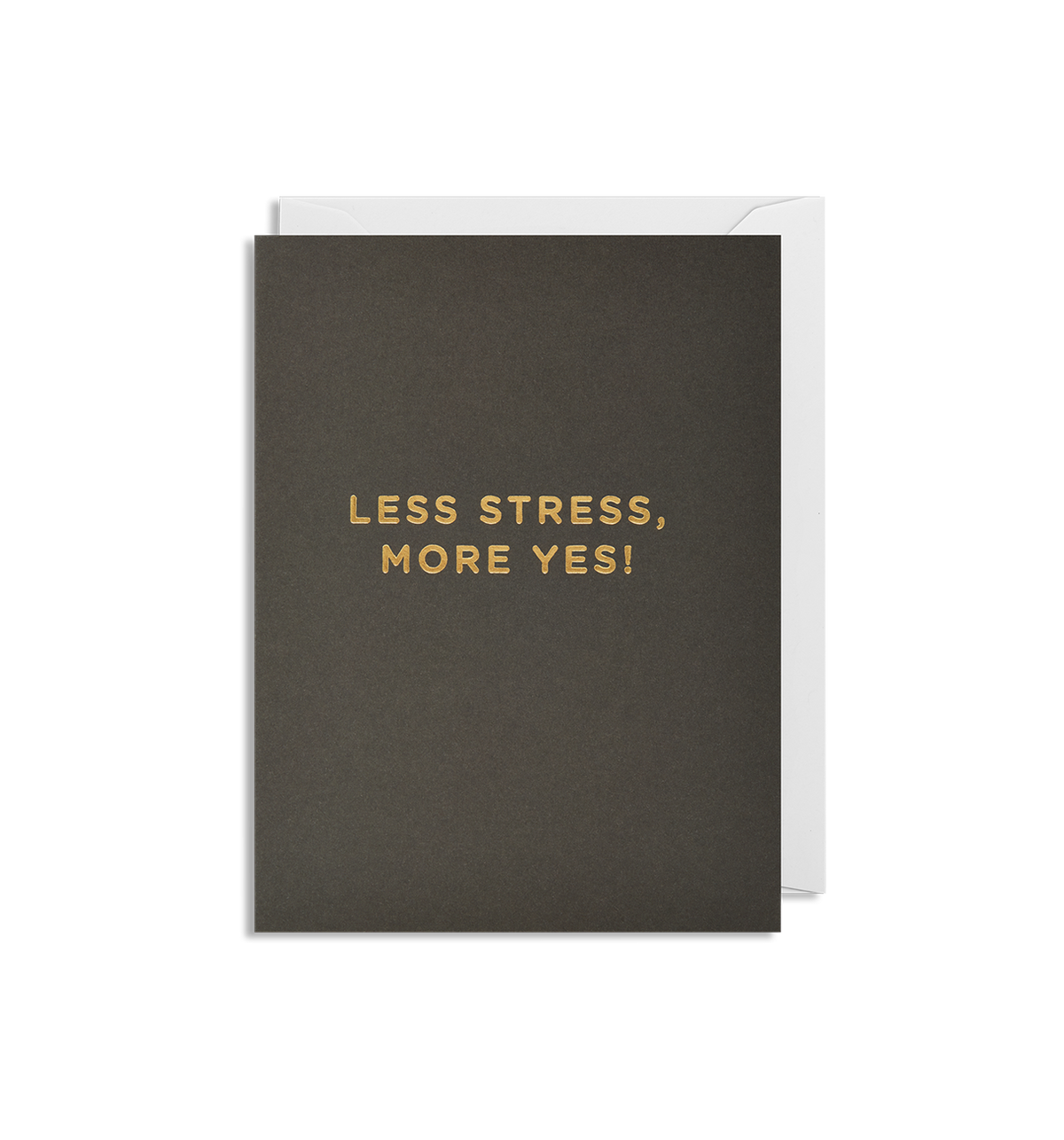 Less Stress, More Yes! - Mini Card